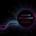 Banking der Zukunft