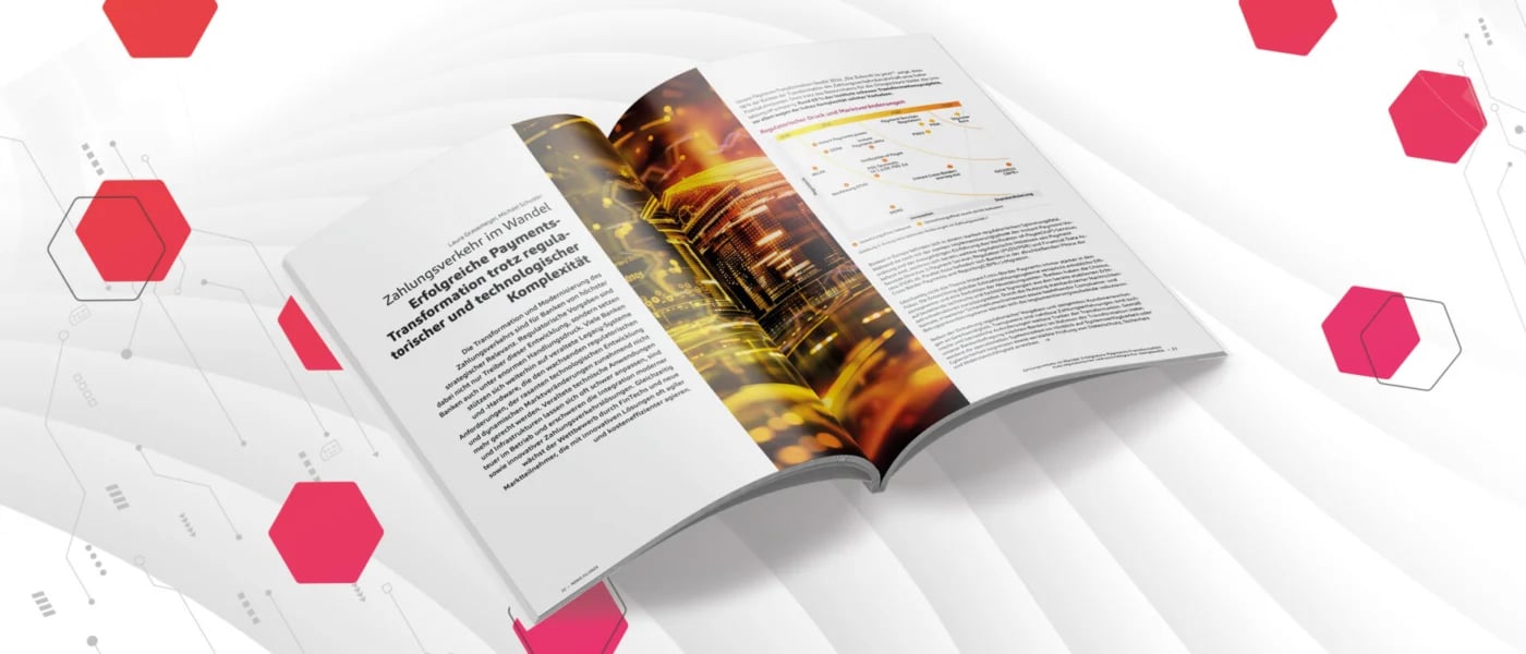 Erfolgreiche Payments-Transformation trotz regulatorischer und technologischer Komplexität