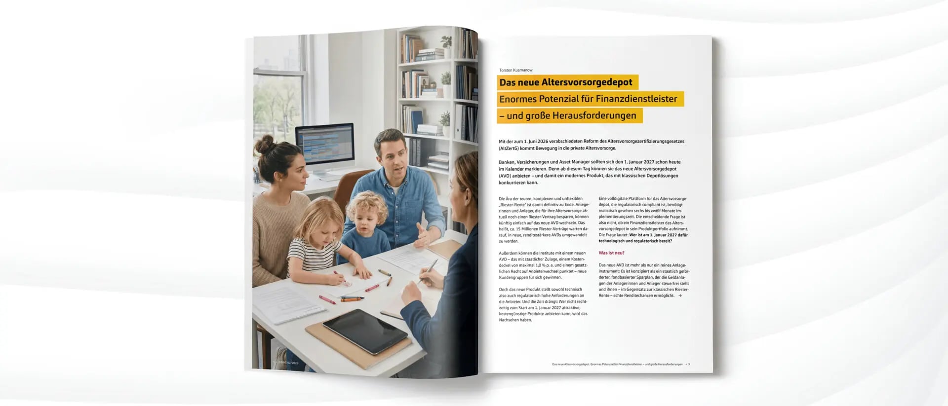 Das neue Altersvorsorgedepot Enormes Potenzial für Finanzdienstleister – und große Herausforderungen