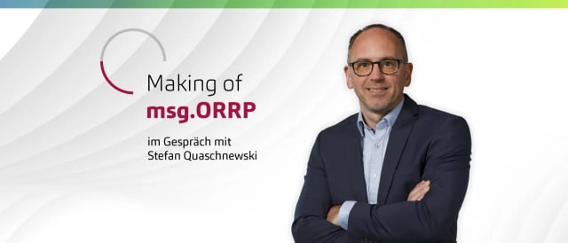 msg.ORRP – Vorteile für Meldewesen und Risikosteuerung, schon heute nutzbar