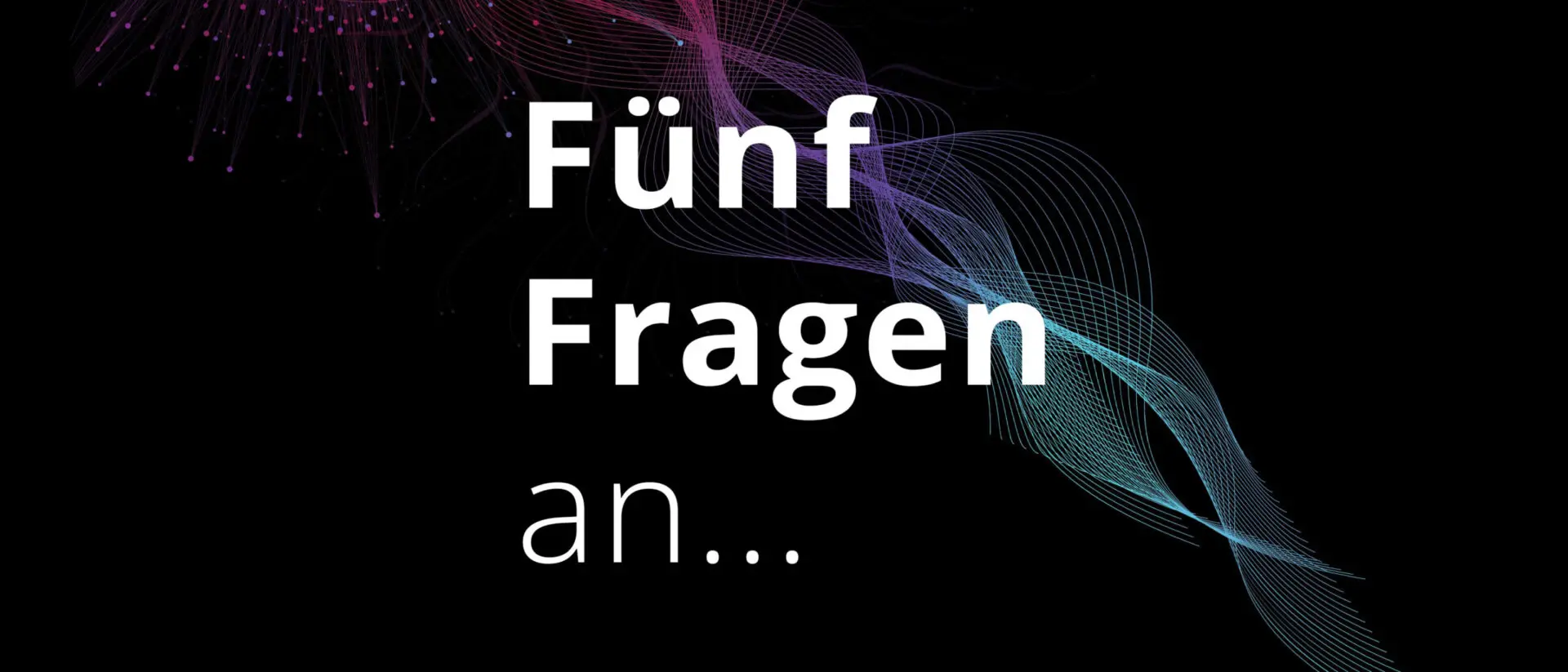 Interviewreihe - Banking der Zukunft