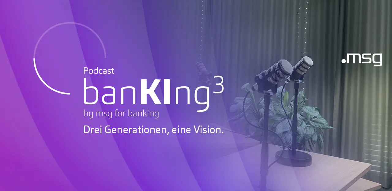 banKIng³ – Drei Generationen, eine Vision - Banking.Vision