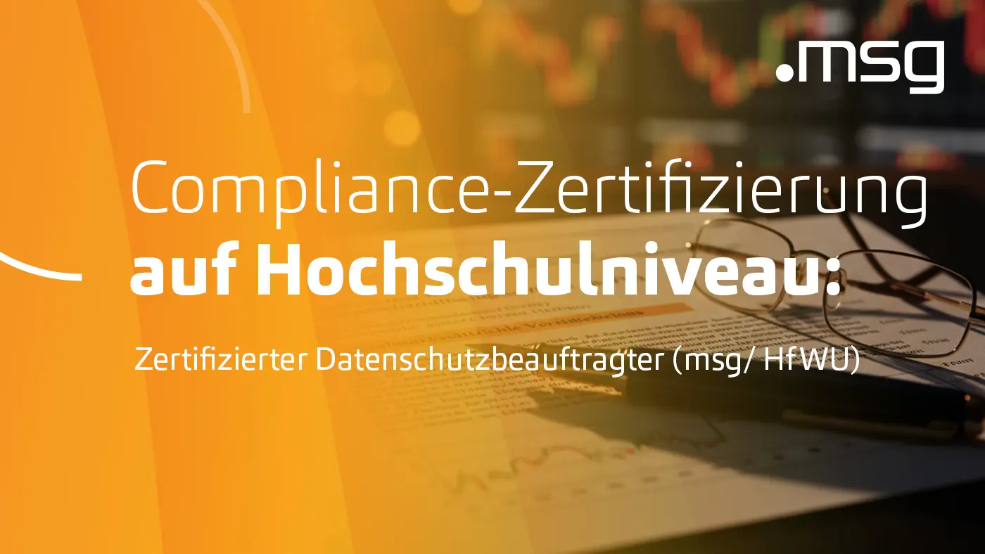 Zertifizierter Datenschutzbeauftragter (msg/ HfWU)