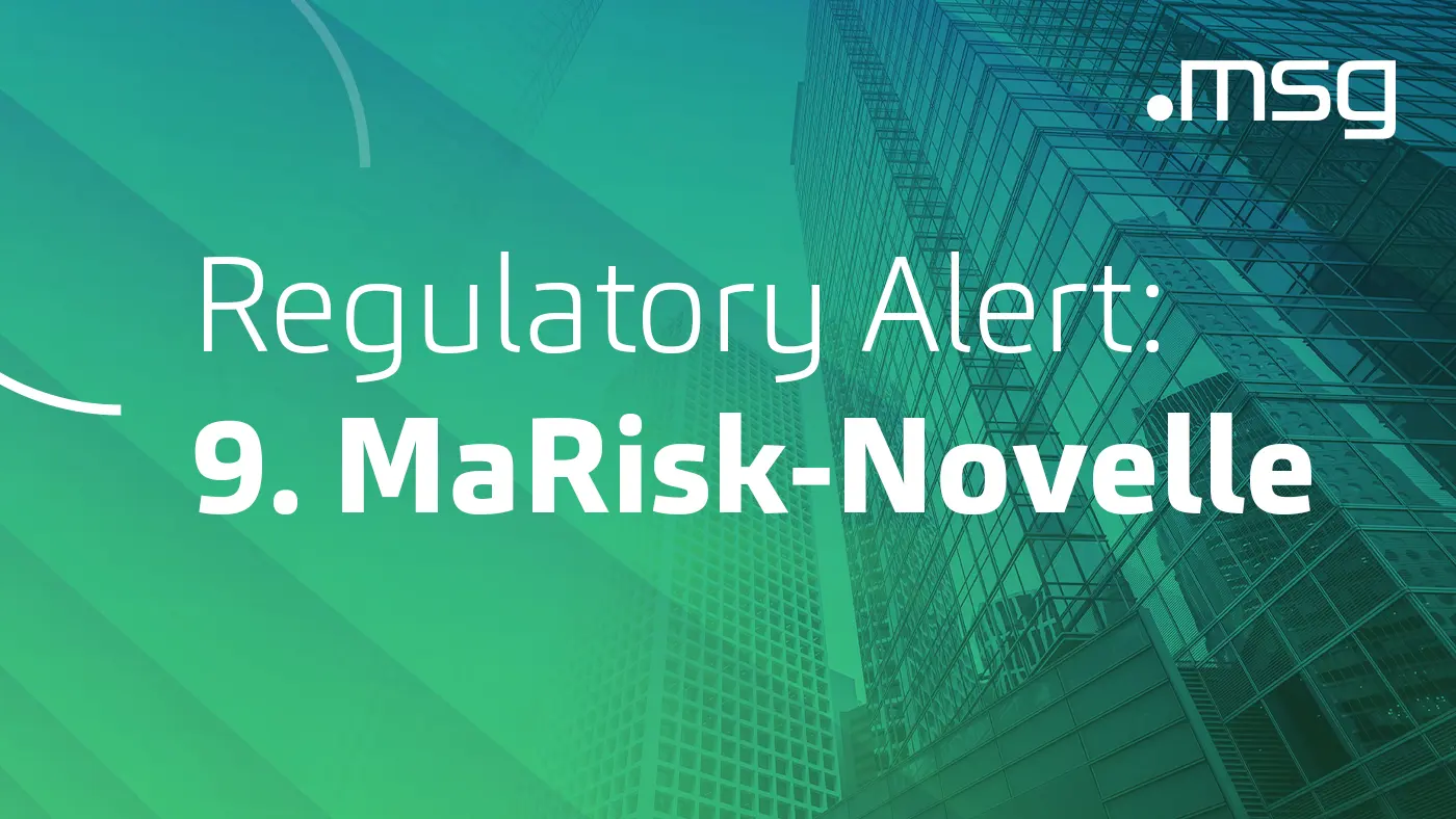 Regulatory Alert: 9. MaRisk-Novellle